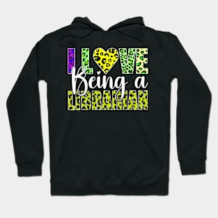 I Love Being A Librarian Leopard Valentines Day Librarian Hoodie